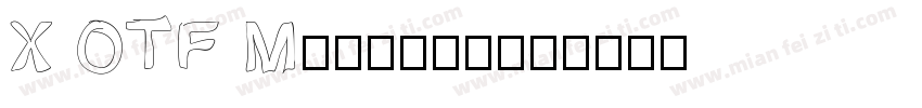 X OTF Mingshi字体转换